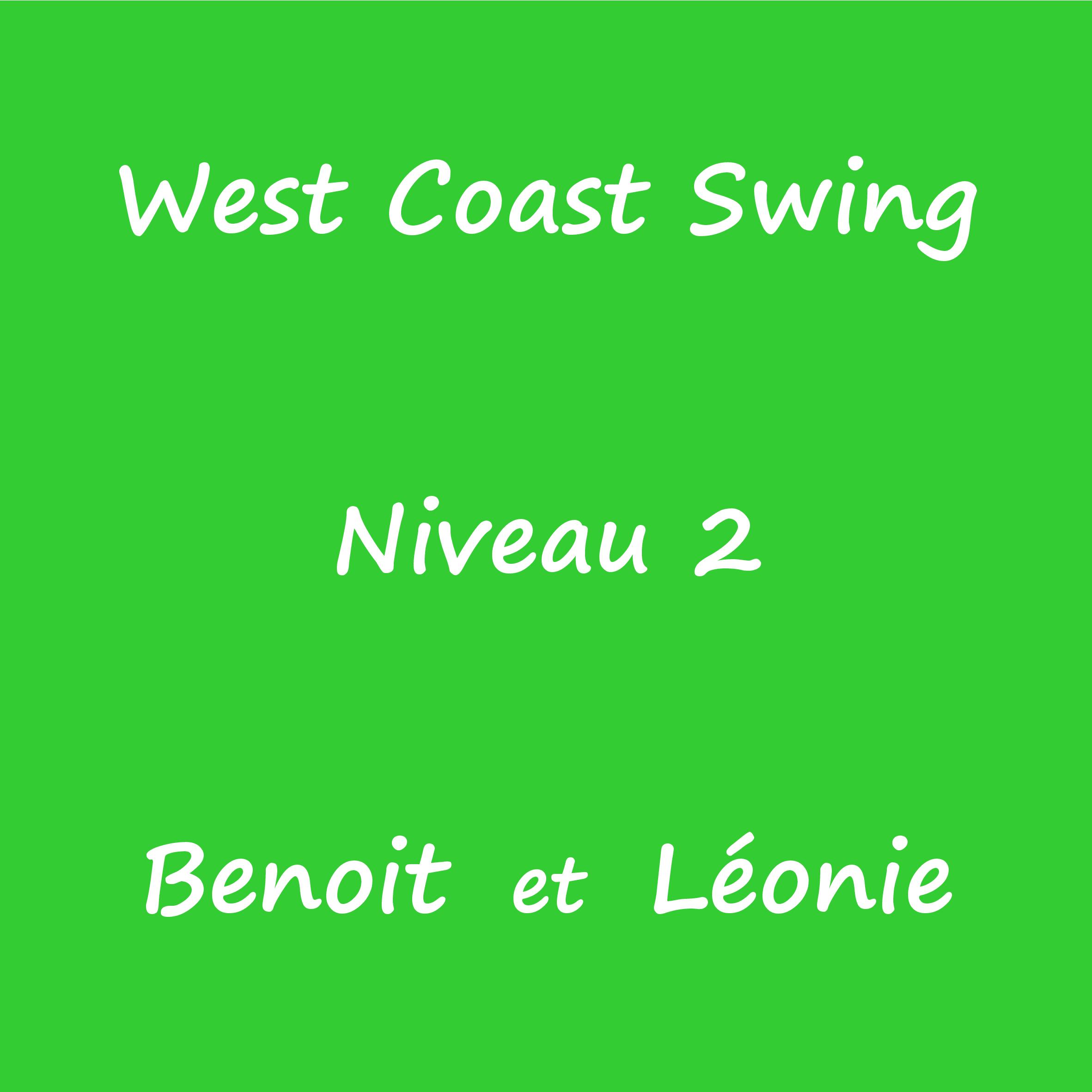West Coast Swing – Niveau 2 – Benoit et Léonie