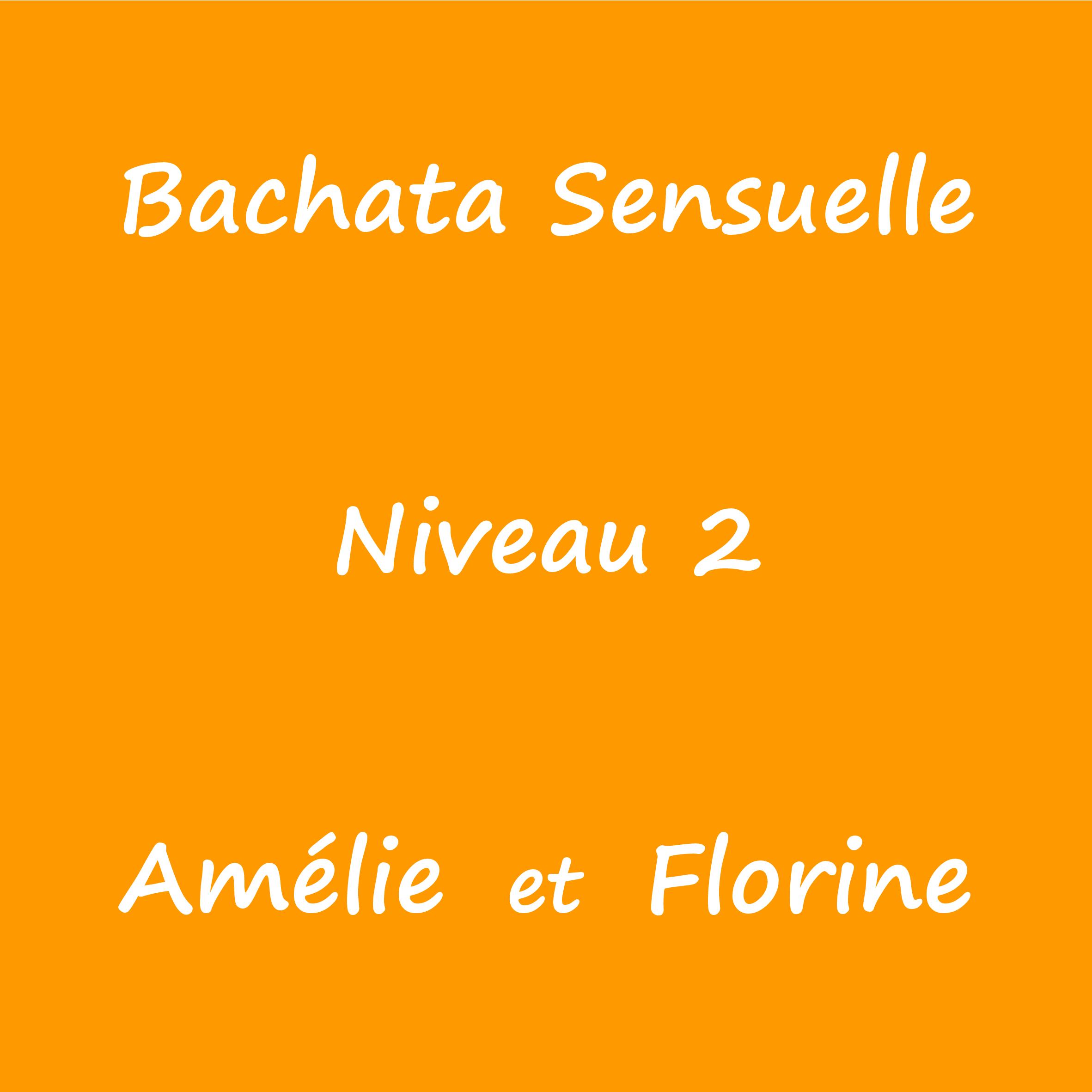 Bachata Sensuelle – Niveau 2 – Amélie et Florine